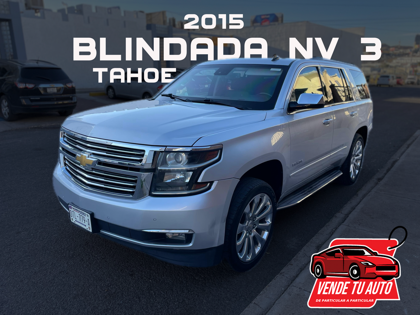 2015 BLINDADA NV 3 TAHOE LTZ